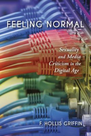 Книга Feeling Normal F Hollis Griffin