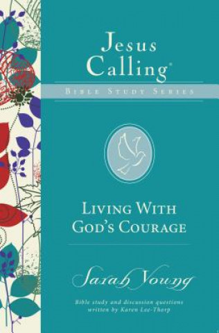 Carte Living with God's Courage Sarah Young