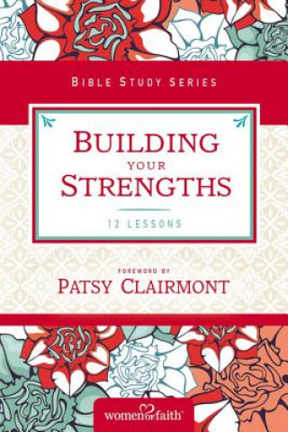 Buch Building Your Strengths Women of Faith