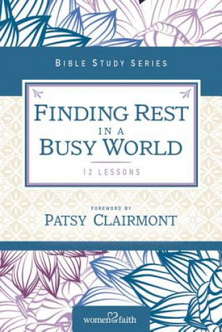 Libro Finding Rest in a Busy World Women of Faith