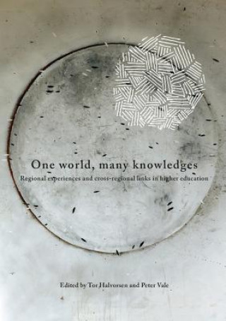 Buch One World, Many Knowledges. Regional experiences and cross-regional links in higher education TAR HALVORSEN