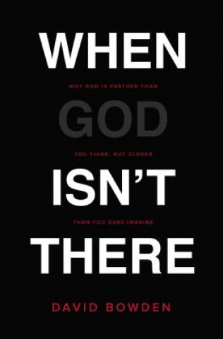 Könyv When God Isn't There David Bowden