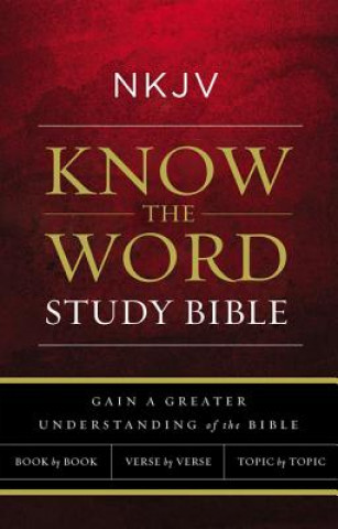 Carte NKJV, Know The Word Study Bible, Paperback, Red Letter Thomas Nelson