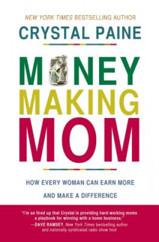 Kniha Money-Making Mom Crystal Paine