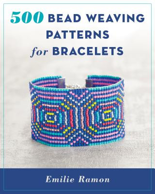 Kniha 500 Bead Weaving Patterns for Bracelets Emilie Ramon