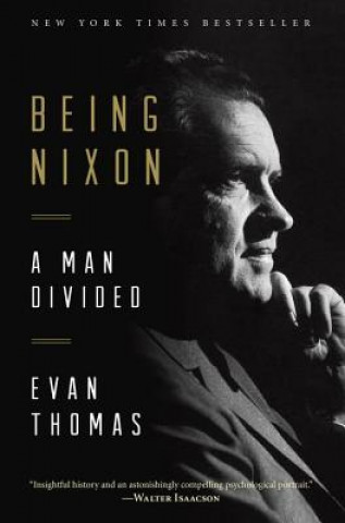 Könyv Being Nixon Evan A. Thomas