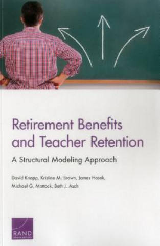 Carte Retirement Benefits and Teacher Retention David Knapp