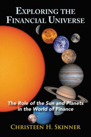 Kniha Exploring the Financial Universe Christeen H. Skinner