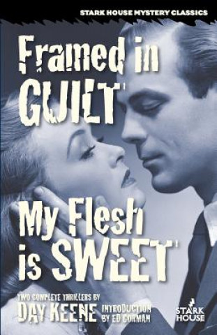 Carte Framed in Guilt / My Flesh is Sweet DAY KEENE