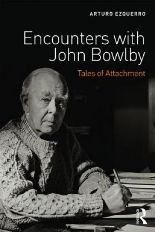 Książka Encounters with John Bowlby EZQUERRO