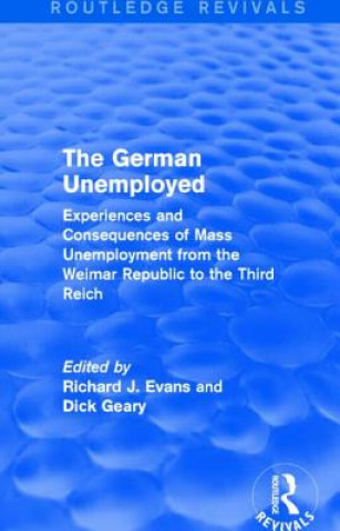 Kniha German Unemployed (Routledge Revivals) 