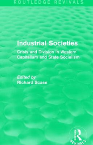 Könyv Industrial Societies (Routledge Revivals) 