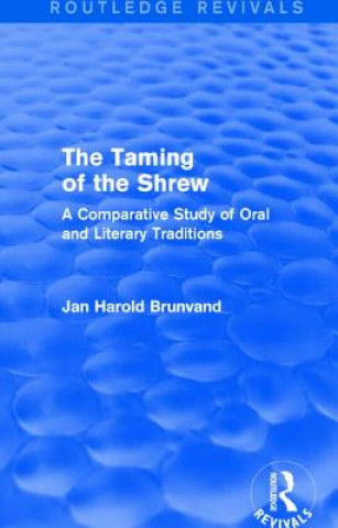 Carte Taming of the Shrew (Routledge Revivals) Jan Harold Brunvand