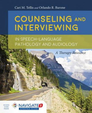 Книга Counseling And Interviewing In Speech-Language Pathology And Audiology Cari M. Tellis