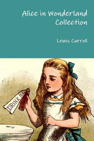 Kniha Alice in Wonderland Collection Lewis Carroll