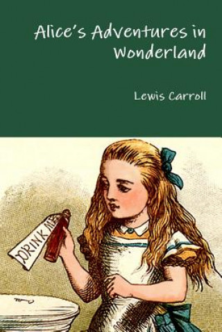 Kniha Alice's Adventures in Wonderland Lewis Carroll