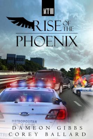 Buch Rise of the Phoenix: Act 3 Dameon Gibbs