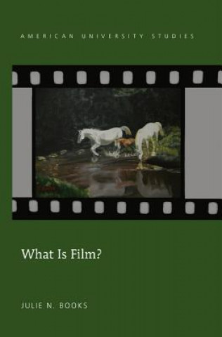 Kniha What Is Film? Julie N. Books