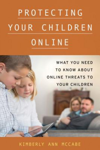 Carte Protecting Your Children Online Kimberly Ann McCabe