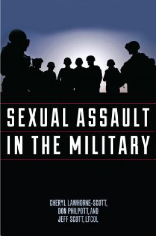 Kniha Sexual Assault in the Military Cheryl Lawhorne-Scott
