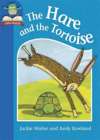 Kniha Must Know Stories: Level 1: The Hare and the Tortoise Jackie Walter