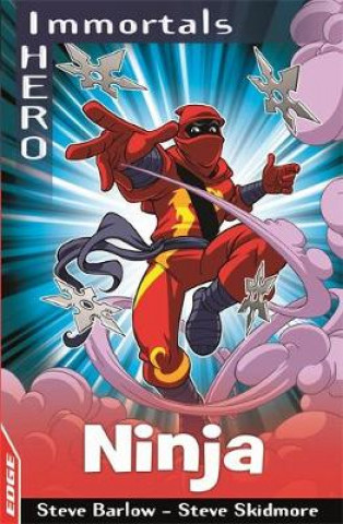 Könyv EDGE: I HERO: Immortals: Ninja Steve Barlow