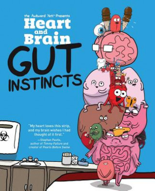 Kniha Heart and Brain: Gut Instincts The Awkward Yeti