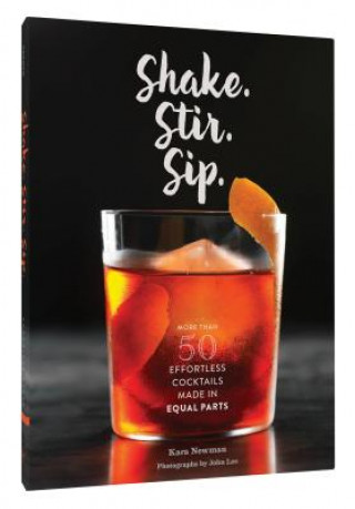 Книга Shake. Stir. Sip. Kara Newman