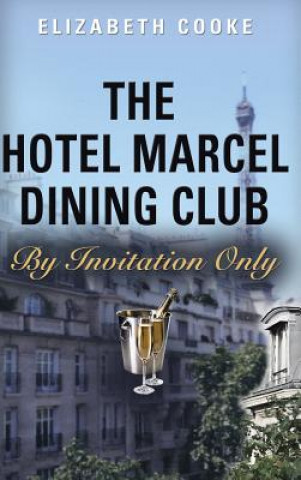 Libro Hotel Marcel Dining Club ELIZABETH COOKE