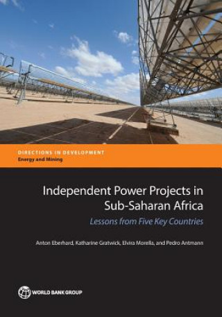 Book Independent power projects in Sub-Saharan Africa Anton Eberhard