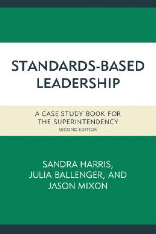 Knjiga Standards-Based Leadership Julia Ballenger