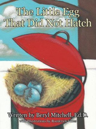 Könyv Little Egg That Did Not Hatch MITCHELL