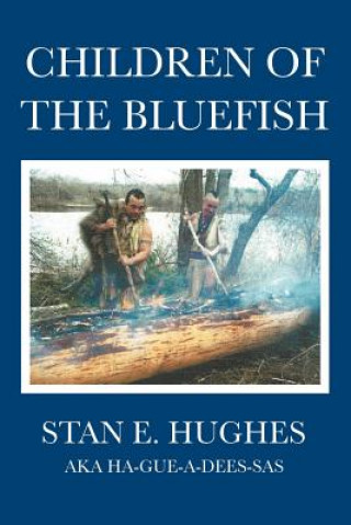 Book Children of the Bluefish STAN E. HUGHES
