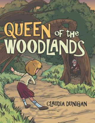 Kniha Queen of the Woodlands CLAUDIA DUNIGAN