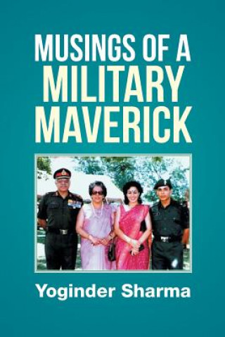 Livre Musings of a Military Maverick YOGINDER SHARMA