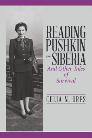 Book Reading Pushkin in Siberia CELIA N. ORES