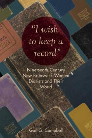 Libro "I wish to keep a record" Gail Campbell