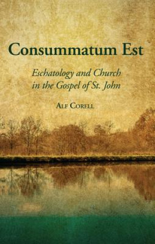 Livre Consummatum Est ALF CORELL