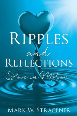 Carte Ripples and Reflections MARK W. STRACENER