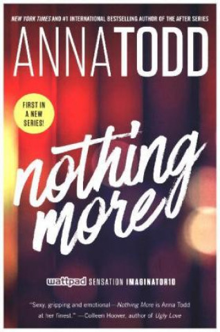 Kniha Nothing More ANNA TODD