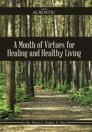 Buch Month of Virtues for Healing and Healthy Living WARREN L. NAEGELE