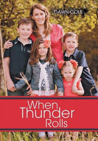 Livre When Thunder Rolls DAWN COLE