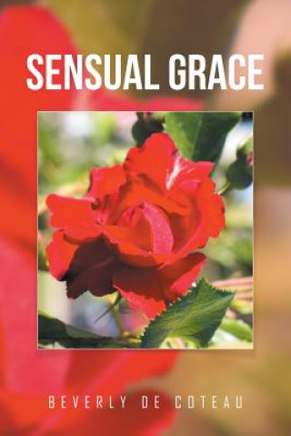 Libro Sensual Grace BEVERLY DE COTEAU