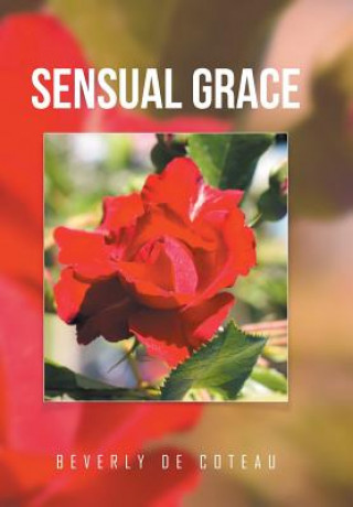 Kniha Sensual Grace BEVERLY DE COTEAU