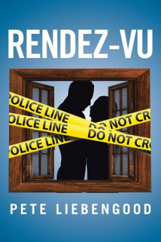 Kniha Rendez-Vu PETE LIEBENGOOD