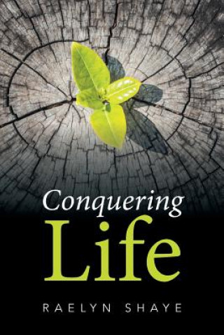 Buch Conquering Life RAELYN SHAYE