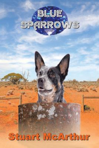Boek Blue Sparrows STUART MCARTHUR