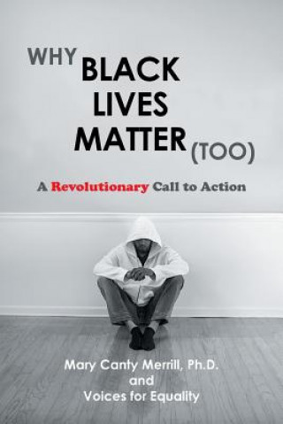 Könyv Why Black Lives Matter (Too) MERRILL