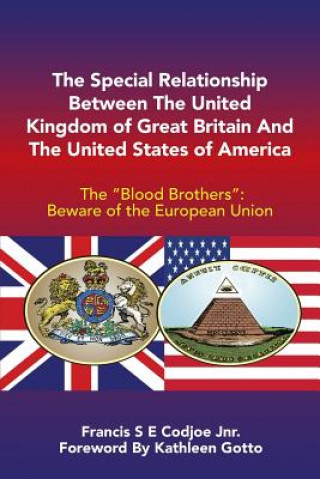 Книга Special Relationship Between the United Kingdom of Great Britain and the United States of America FRANCIS CODJOE JNR.