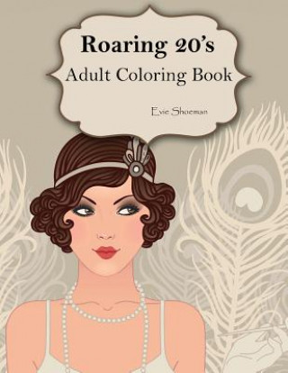 Book Roaring 20s EVIE SHOEMAN